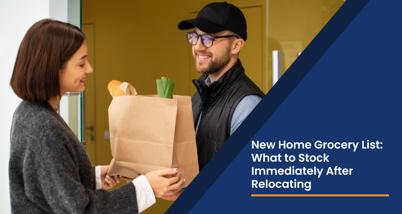 New Home Grocery List: What to Stock Immediately After Relocating