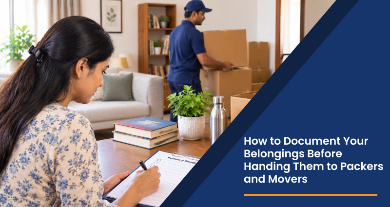 How to Document Your Belongings Before Handing Them to Packers and Movers