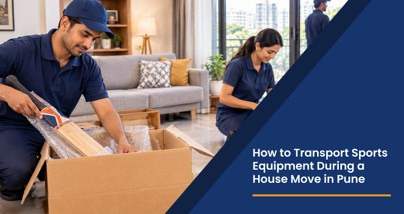 How to Transport Sports Equipment During a House Move in Pune